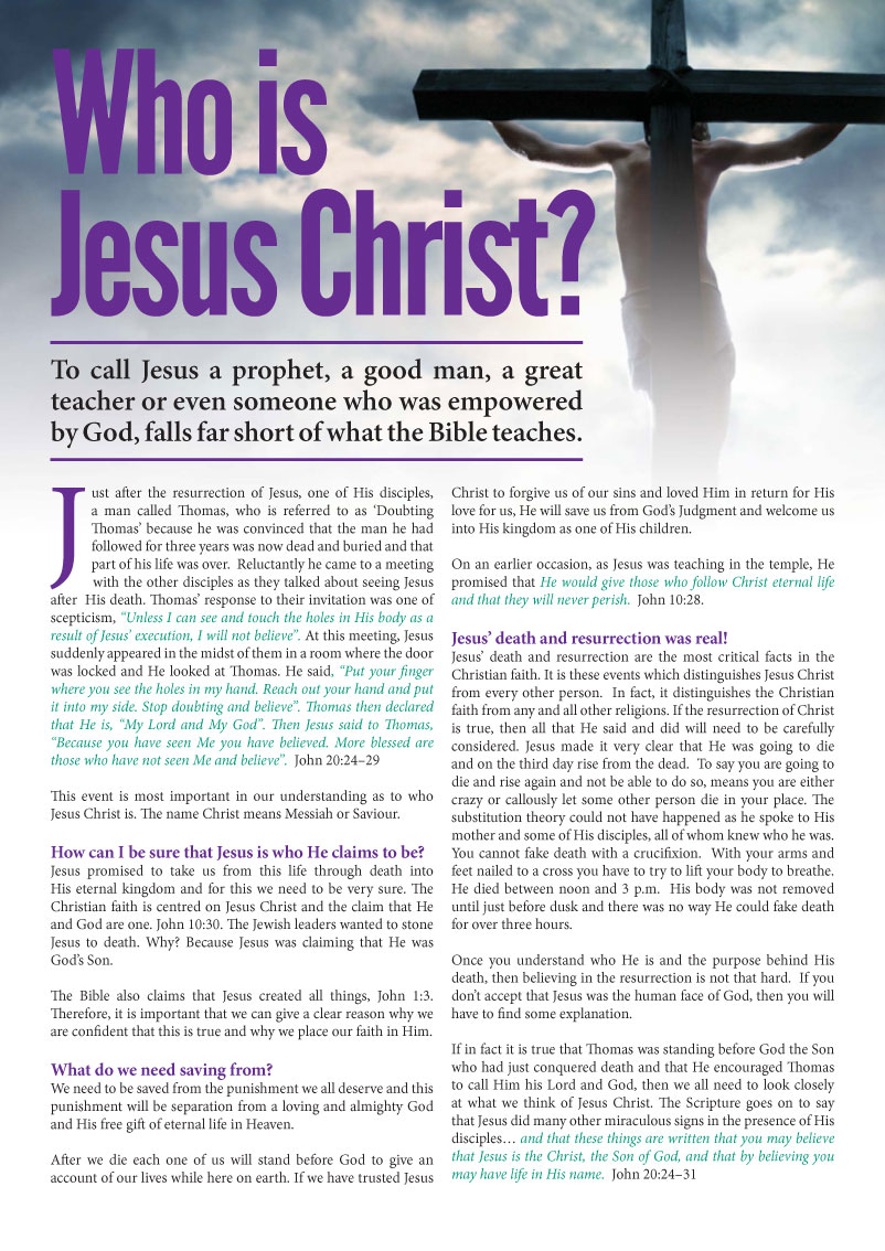 Who is Jesus Christ? A prophet? A good man? A great teacher?