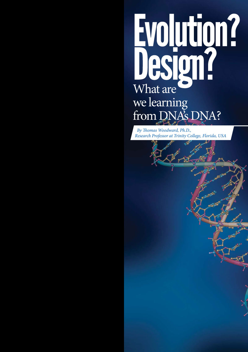 Evolution? Design? What are we learning from DNA's DNA?