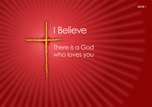 I Believe Series Book 1 - There is a God who loves you