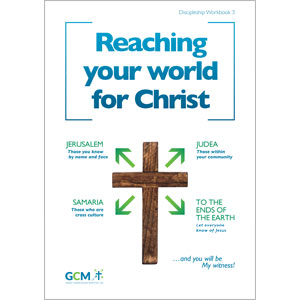 Workbook 3 - Reaching your world for Christ